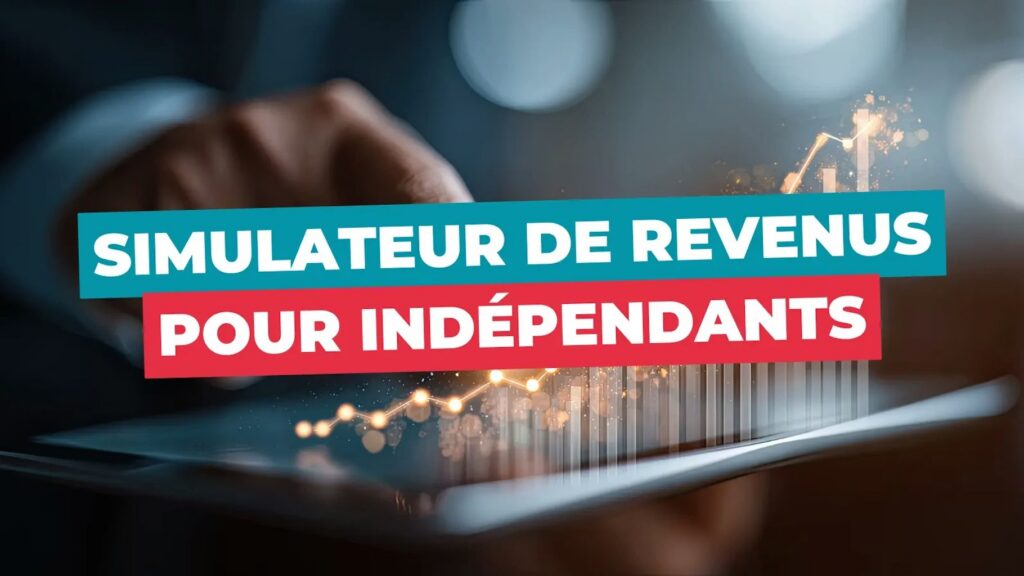 Simulateur de revenu dirigeant : estimer son net avant de créer